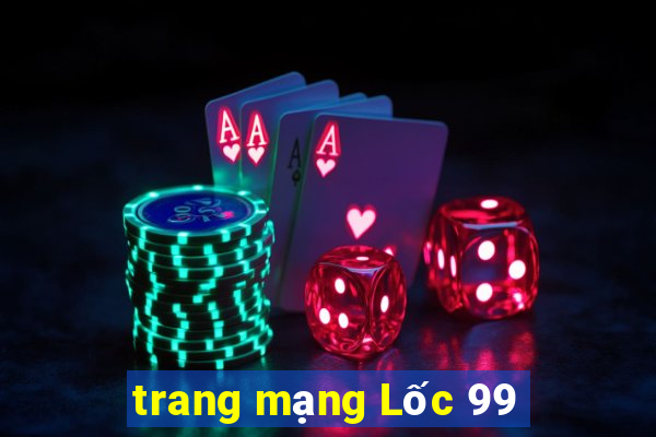 trang mạng Lốc 99