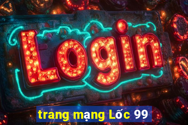 trang mạng Lốc 99