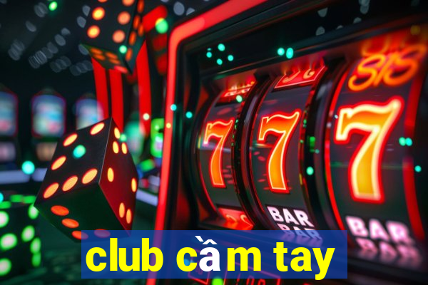 club cầm tay