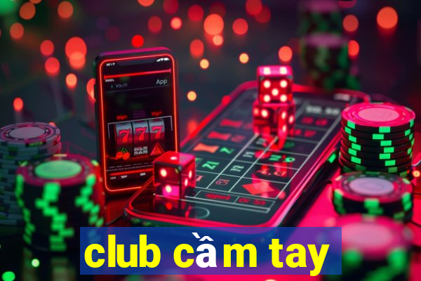 club cầm tay