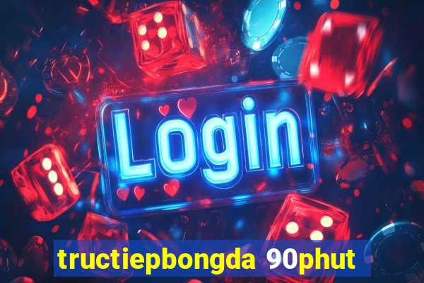 tructiepbongda 90phut