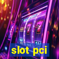 slot pci