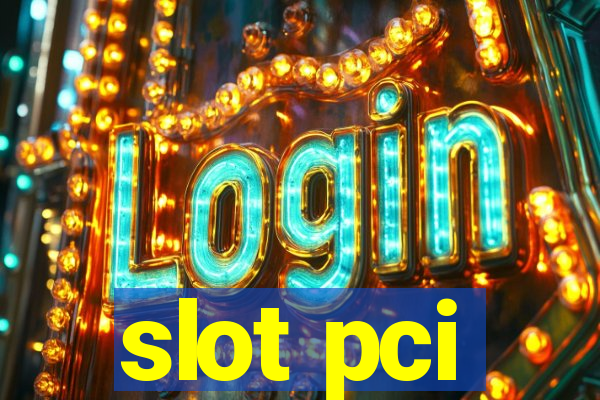 slot pci