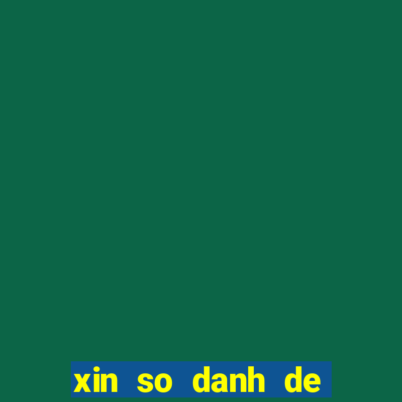 xin so danh de mien nam