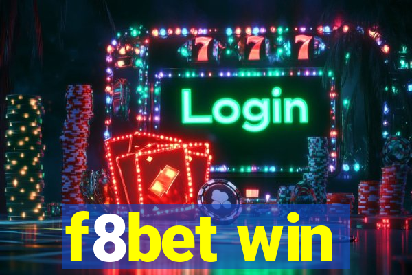 f8bet win