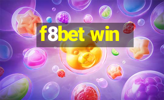 f8bet win