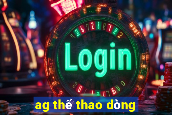 ag thể thao dòng