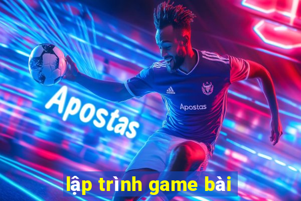 lập trình game bài