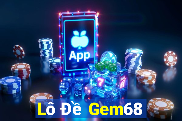 Lô Đề Gem68