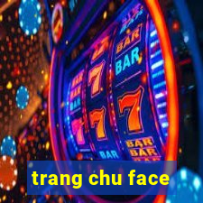 trang chu face