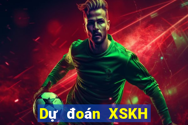 Dự đoán XSKH ngày 21