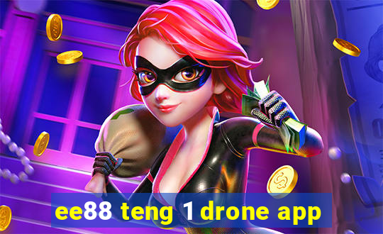 ee88 teng 1 drone app