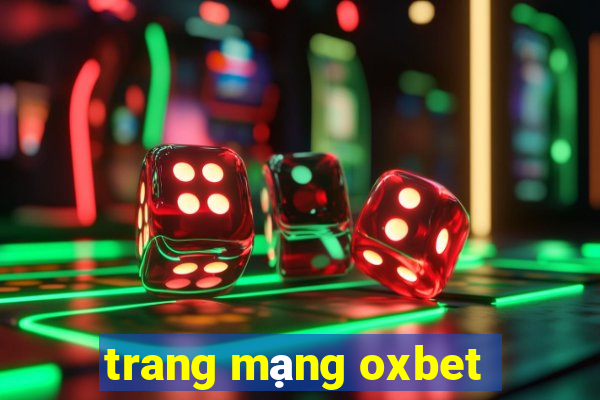 trang mạng oxbet