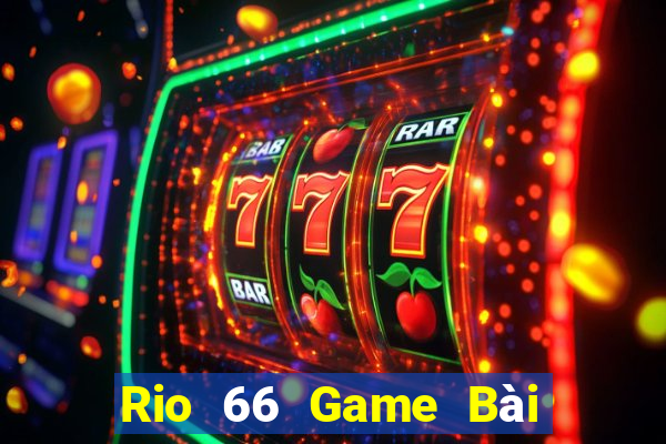 Rio 66 Game Bài Uy Tín