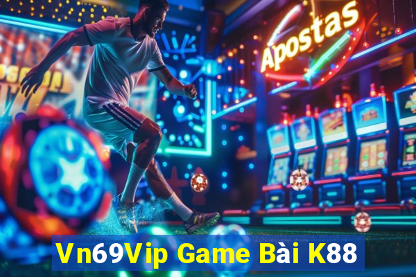 Vn69Vip Game Bài K88