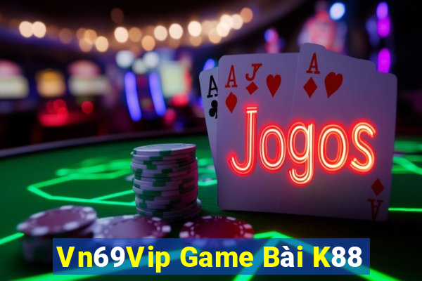 Vn69Vip Game Bài K88