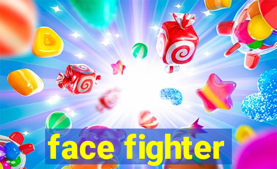 face fighter