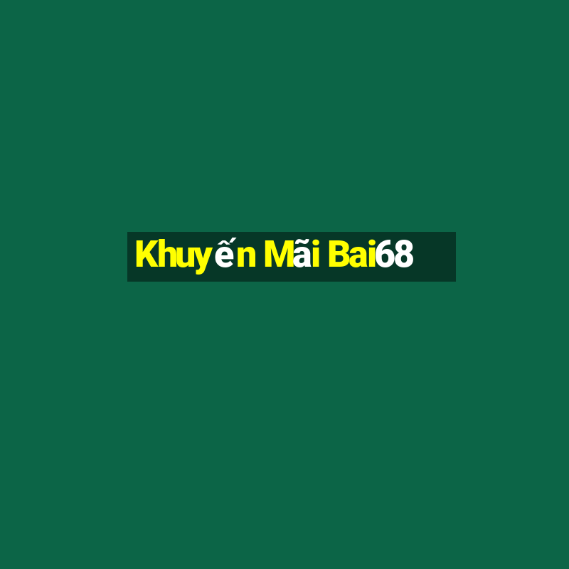 Khuyến Mãi Bai68