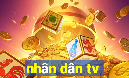 nhân dân tv