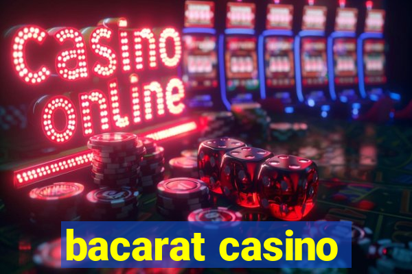 bacarat casino