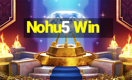 Nohu5 Win