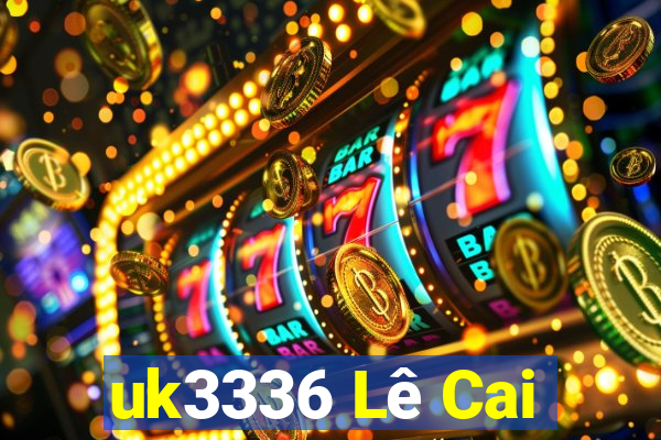 uk3336 Lê Cai