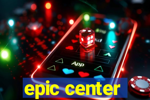 epic center