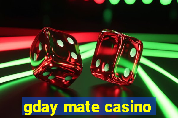 gday mate casino