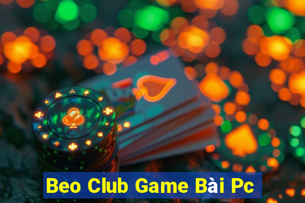 Beo Club Game Bài Pc