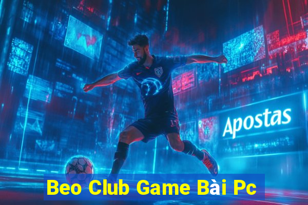 Beo Club Game Bài Pc