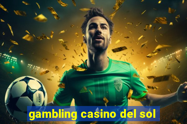 gambling casino del sol