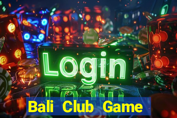 Bali Club Game Bài 888B