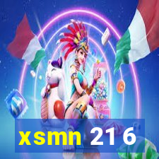 xsmn 21 6