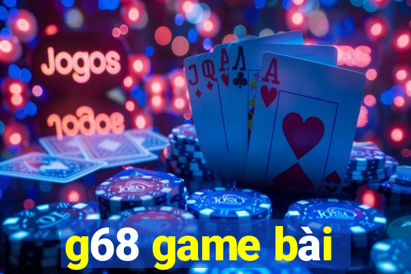 g68 game bài