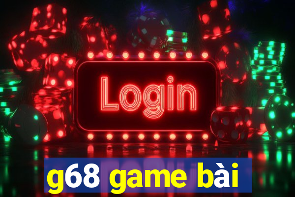 g68 game bài