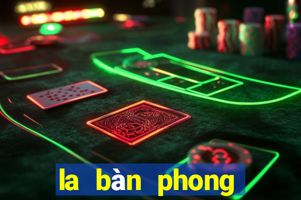 la bàn phong thủy xem hướng