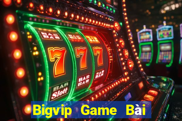 Bigvip Game Bài B52 Đổi Thưởng