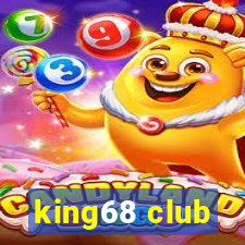 king68 club