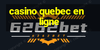 casino quebec en ligne