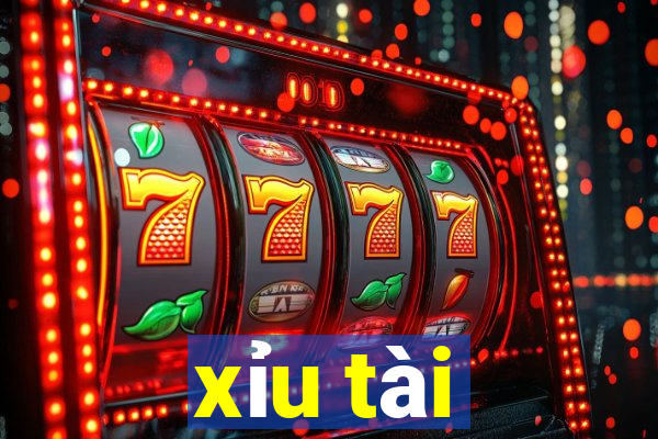 xỉu tài