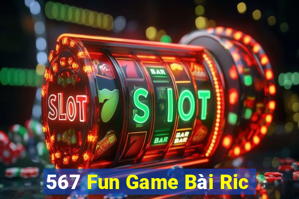 567 Fun Game Bài Ric