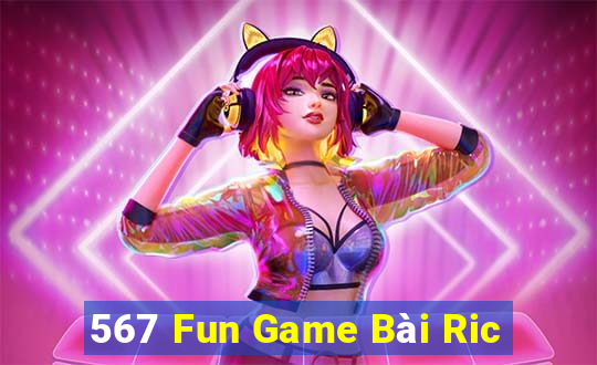 567 Fun Game Bài Ric