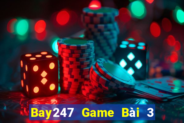 Bay247 Game Bài 3 Cây Đổi Thưởng