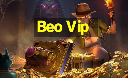 Beo Vip