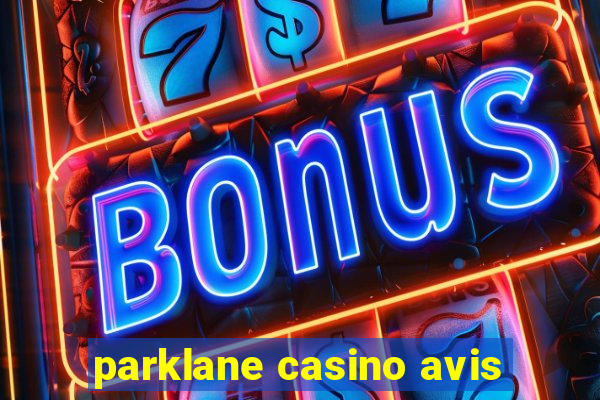 parklane casino avis