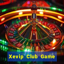 Xevip Club Game Bài Trên Máy Tính