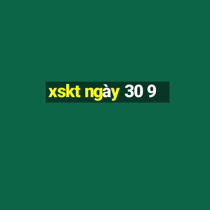 xskt ngày 30 9