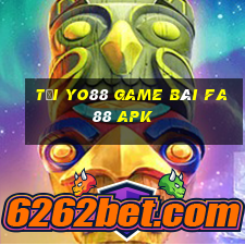 Tải Yo88 Game Bài Fa88 Apk