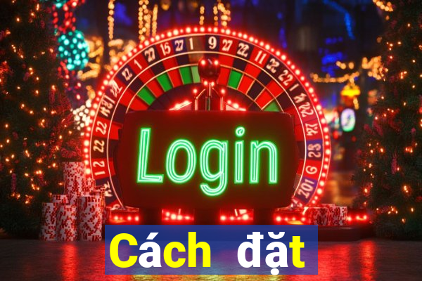 Cách đặt cược XSBTH ngày 9