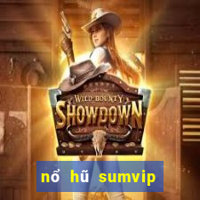 nổ hũ sumvip club cổng game quốc tế